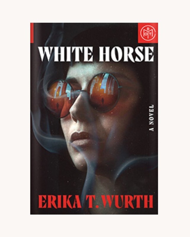 White Horse- Novel By: Erika T. Wurth- BOTM Edition Hardcover Free Shipping