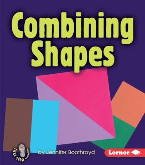 Combining Shapes Paperback Jennifer Boothroyd