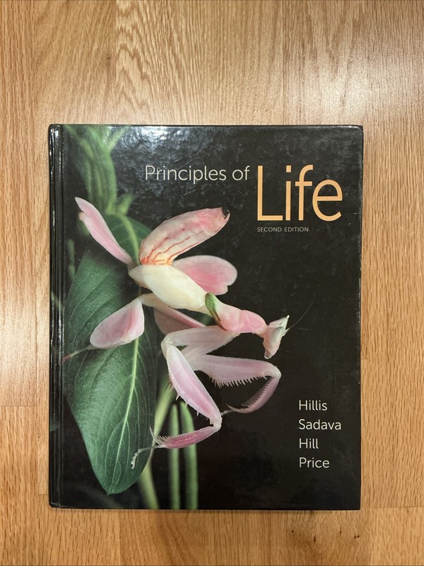 Principles of Life by Richard W. Hill, Mary V. Price, David E. Sadava and David