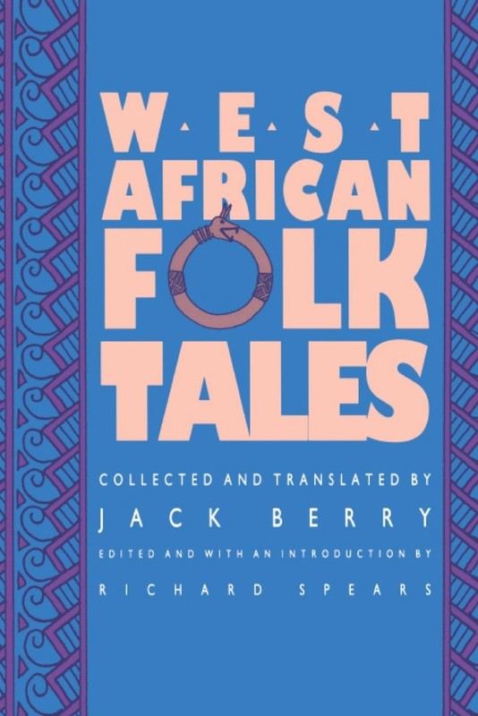 West African Folktales – paperback Spears, Richard|Berry, Jack