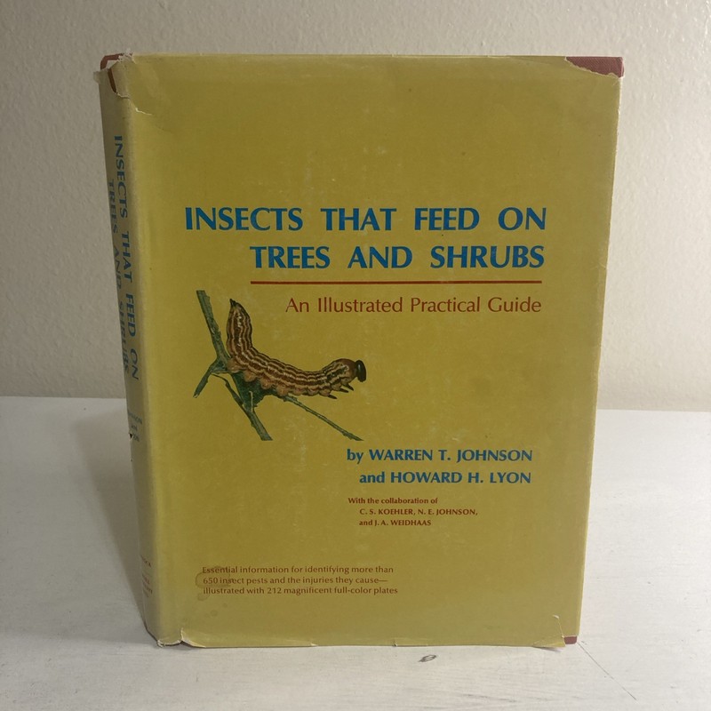 Insects That Feed On Trees and Shrubs by Warren Johnson + Howard H. Lyon HC/DJ