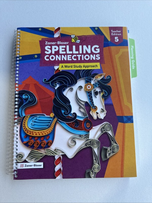 Zaner Bloser Spelling Connections: A Word Study Approach Grade 5 Teacher Edition