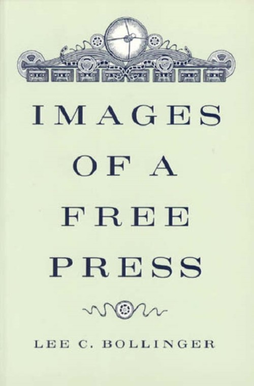 Images of a Free Press Paperback Lee C. Bollinger