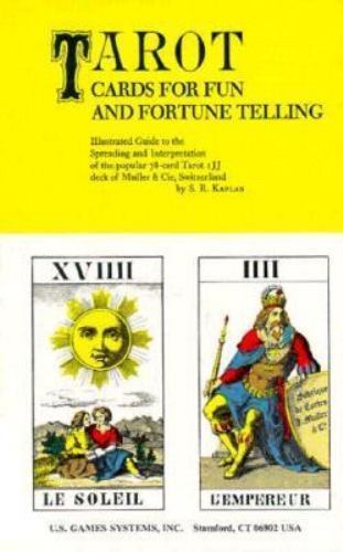 Tarot Cards for Fun and Fortune Telling: Illustrated Guide to the Spreading and