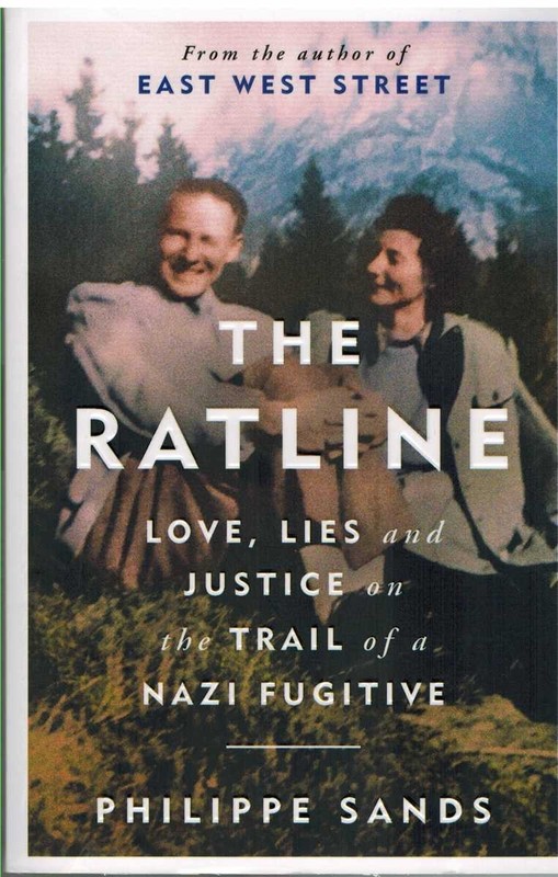 THE RATLINE Love, Lies and Justice on the Trail of a Fugitive