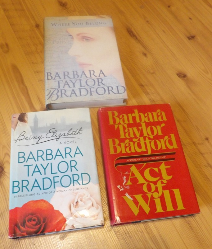 Act Of Will, Where You Belong, Being Elizabeth, by Barbara Taylor Bradford