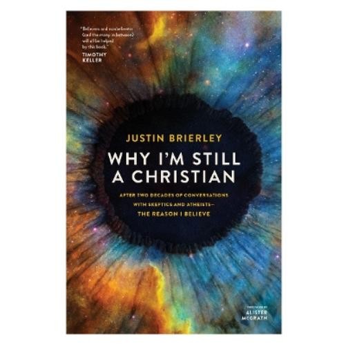 Justin Brierley Why I’m Still a Christian (Paperback)