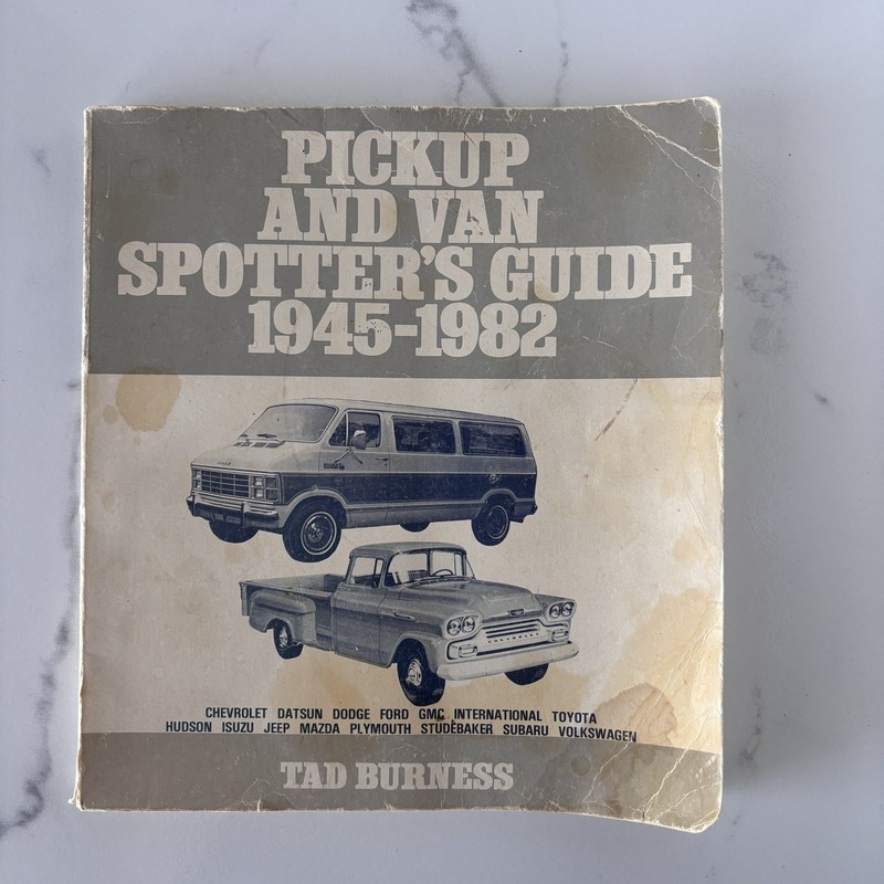 Tad Burness Pickup and Van Spotter’s Guide 1945-1982 Book