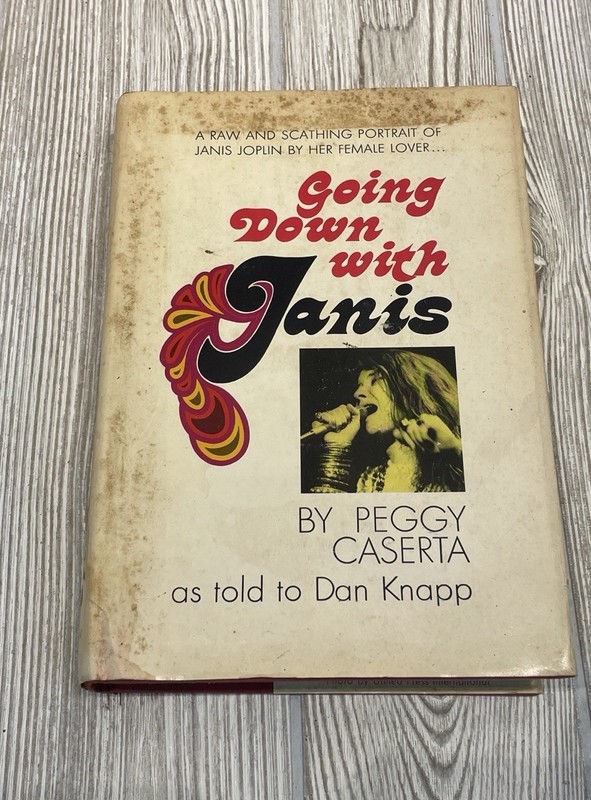 1973 GOING DOWN WITH JANIS JOPLIN Peggy Caserta 1st Edition Hardcover w/ DJ