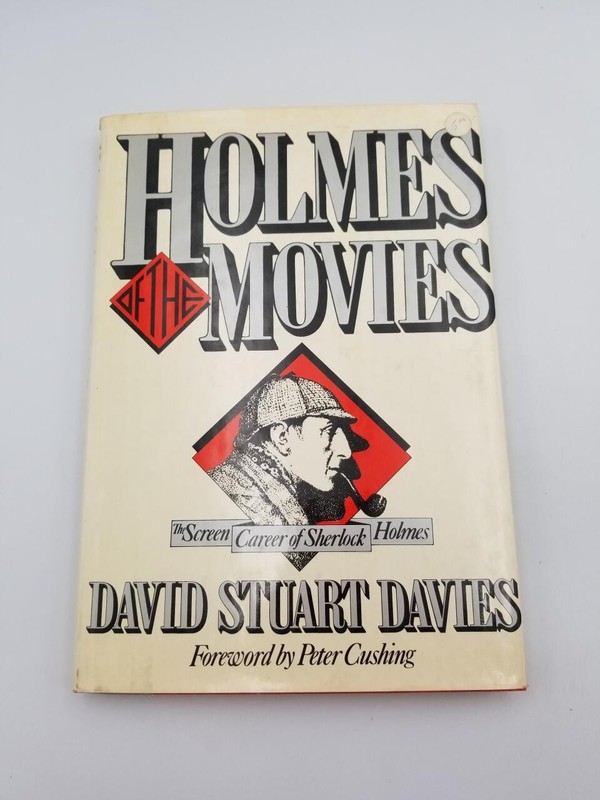 Holmes of the Movies: The Screen Career of Sherlock Holmes