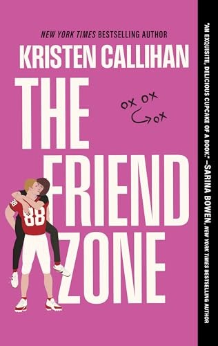 The Friend Zone: A Spicy Texting Romance Between a Football Star and His Age…