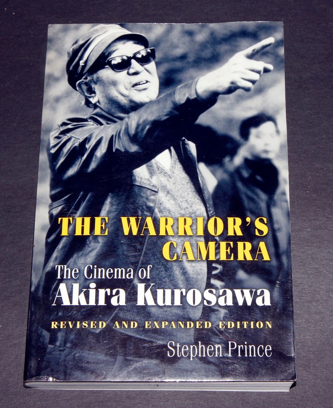 The Warrior’s Camera: The Cinema Of Akira Kurosawa – Revised And Expanded