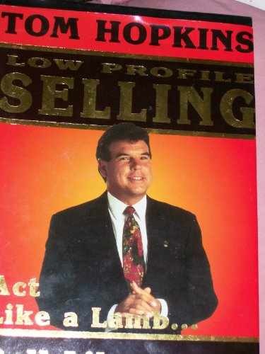 Tom Hopkins’ Low Profile – Hardcover, by Hopkins Tom; Murphy – Very Good b