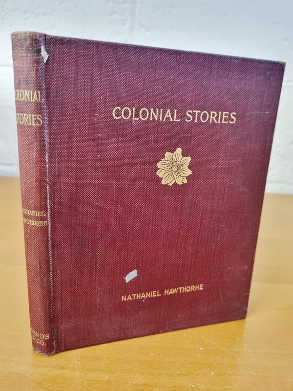 NATHANIEL HAWTHORNE Colonial Stories – 1898 – illus. Frank T. Merrill