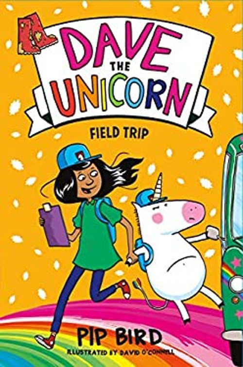 Dave the Unicorn: Field Trip Hardcover Pip Bird