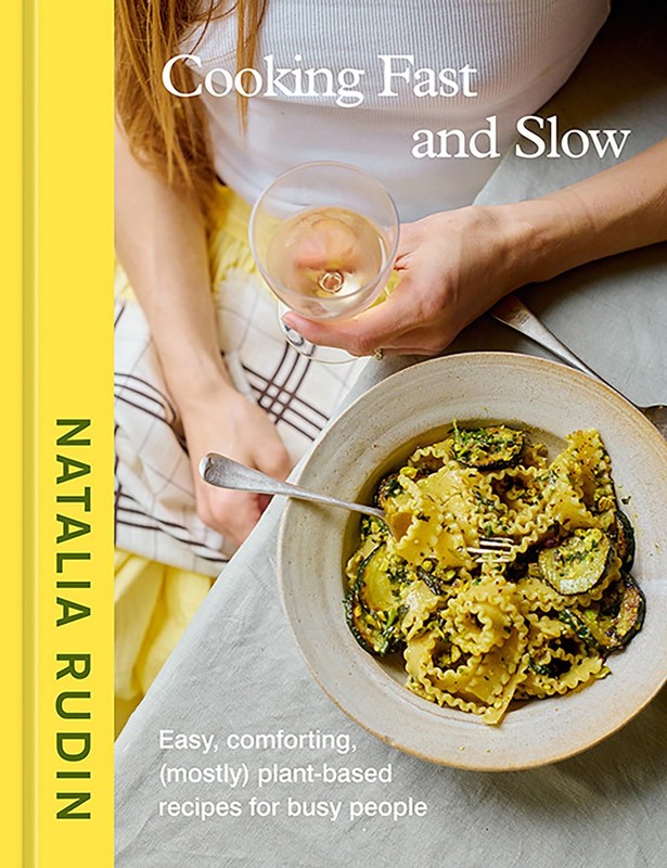 Cooking Fast and Slow: Easy, Comforting, (Mostly) Plant-Based Recipes for Busy P