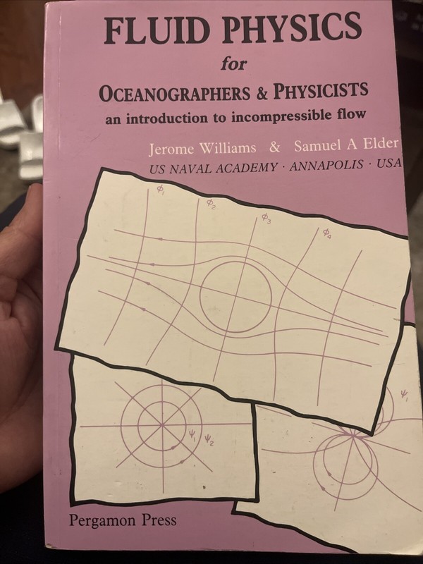 FLUID PHYSICS FOR OCEANOGRAPHERS AND PHYSICISTS: AN By Jerome Williams & Samuel
