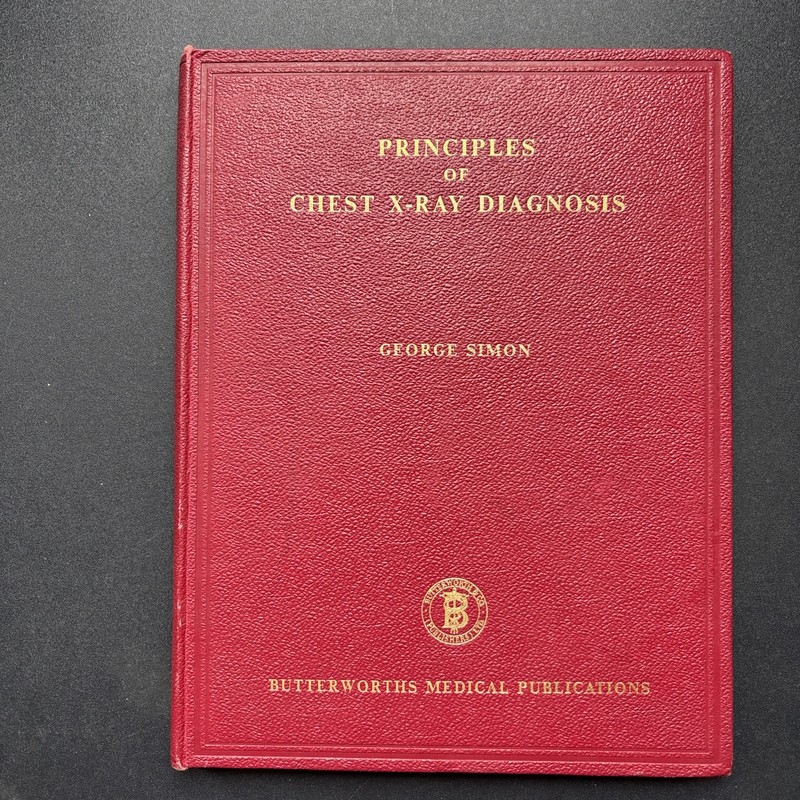 Principles Of Chest X-Ray Diagnosis – George Simon (HB Butterworths)