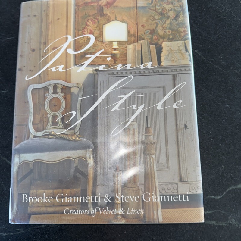 Patina Style by Steve Giannetti and Brooke Giannetti (2011, Bath Book)