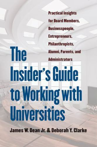 The Insider’s Guide to Working with Univ- 9781469653419, hardcover, James W Dean