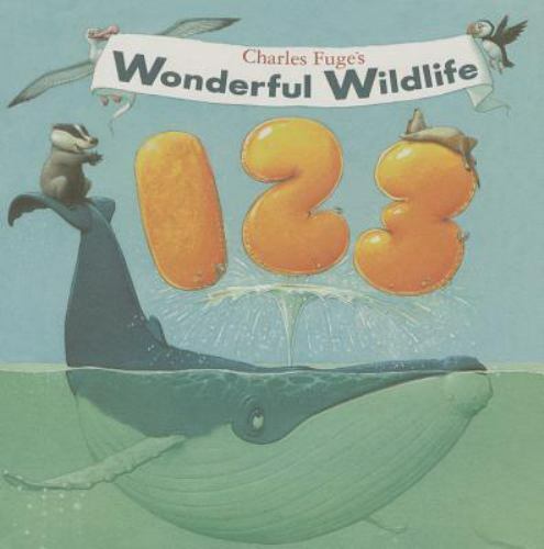 Wonderful Wildlife 123 , Charles Fuge