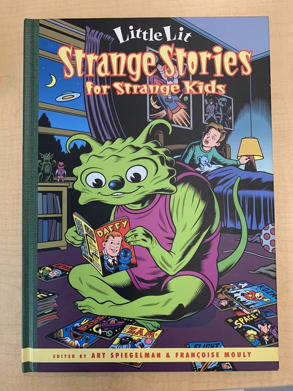 Little Lit Ser.: Strange Stories for Strange Kids by Art Spiegelman Signed 4X