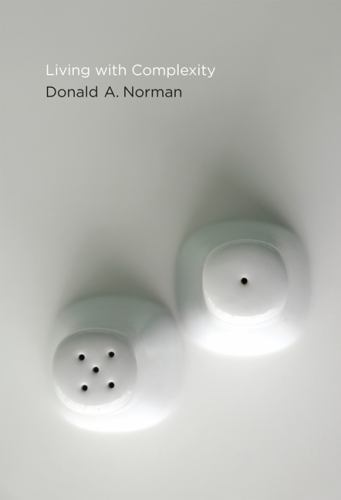 Living with Complexity (Mit Press) by Norman, Donald A.