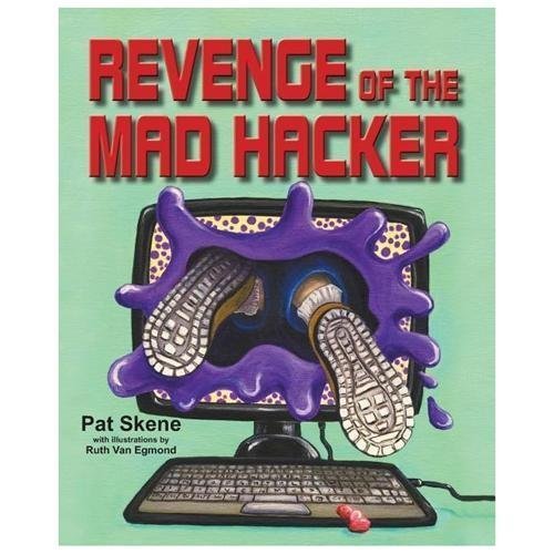 Revenge of the Mad Hacker by Skene, Pat