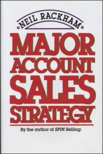 Major Account Sales Strategy – hardcover, Neil Rackham, 0070511144
