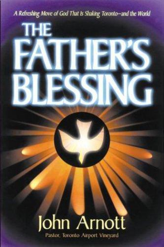 Fathers Blessing: A refreshing move of God that is shaking Toronto-and the worl