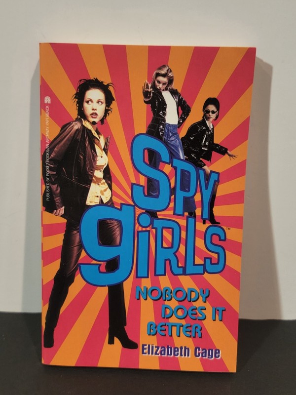Spy Girls Nobody Does It Better Elizabeth Cage 1999 Archway Paperback