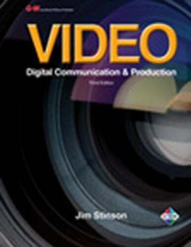 Video: Digital Communication & Production by Jim Stinson: Used