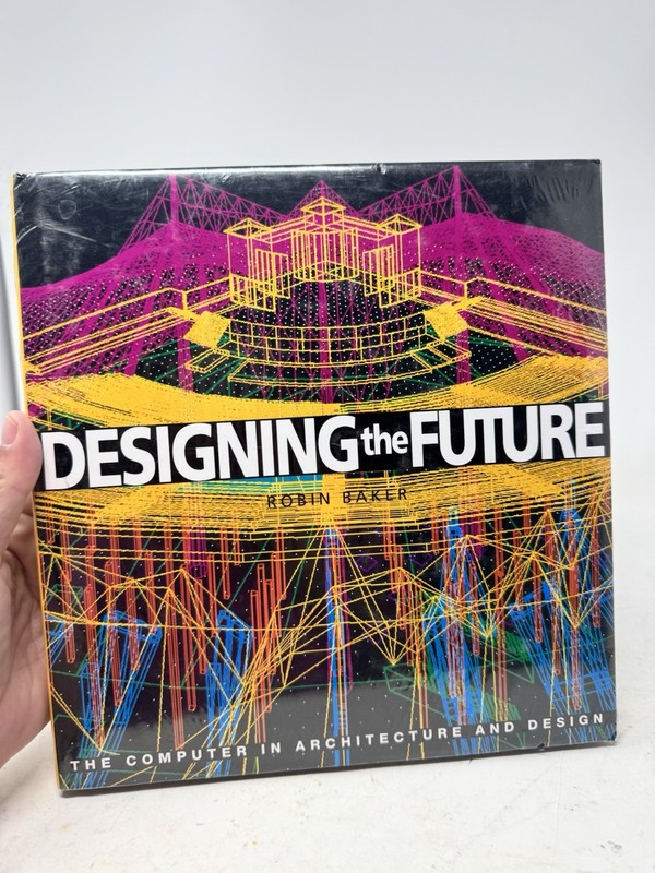 Designing the Future Robin Baker Computer Architecture Sealed Book Hardcover