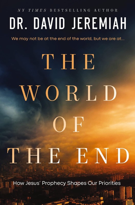 The World of the End: How Jesus’ Prophecy Shapes Our Priorities