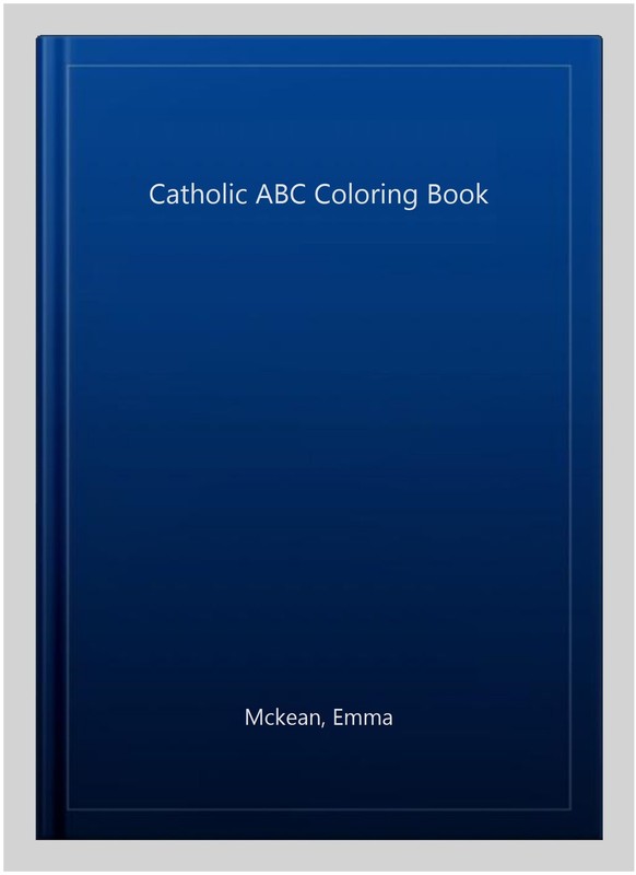 Catholic ABC Coloring Book, Paperback by Mckean, Emma, Like New Used, Free sh... gallery