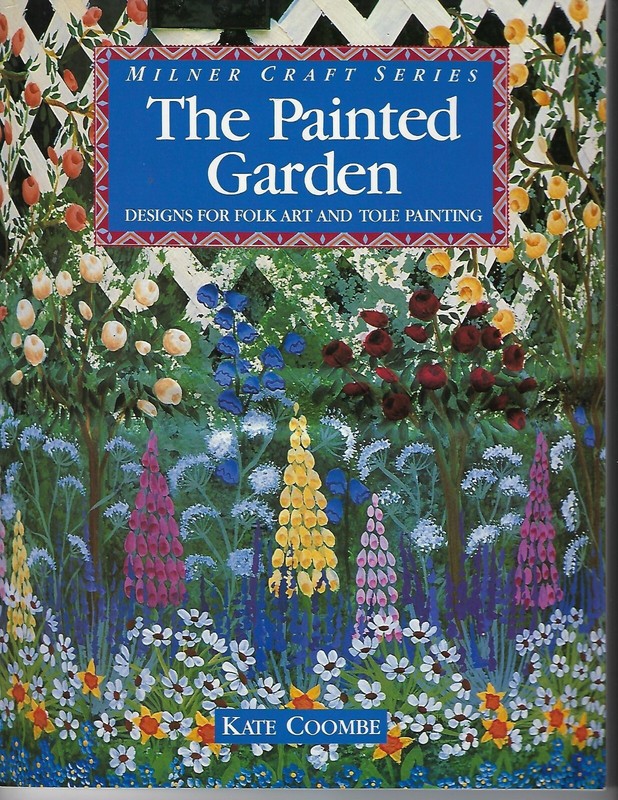 The Painted Garden Designs Folk Art Tole Painting Decorative Book Kate Coombe