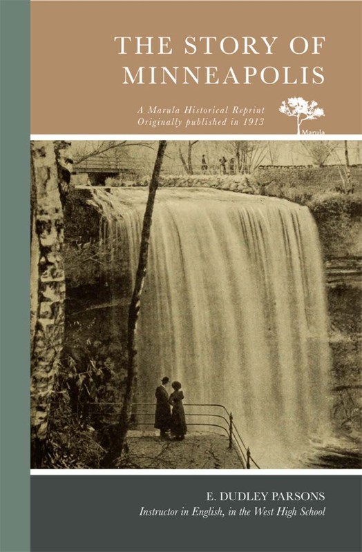 NEW Arcadia Publishing The Story of Minneapolis, MN 9780738594873 Trade Paperba