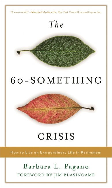 The 60-Something Crisis: How To Live An Extraordinary Life I…