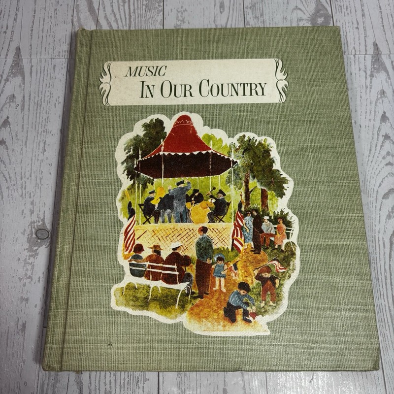Music For Living : In Our Country : Book 5 – James Mursell (Hardcover, 1962)
