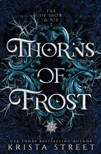 Thorns of Frost (Fae of Snow Ice) – Paperback By Street, Krista – VERY GOOD