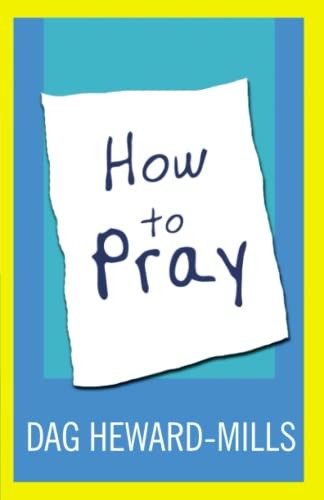 How to Pray by Heward-Mills, Dag Book The Fast Free Shipping