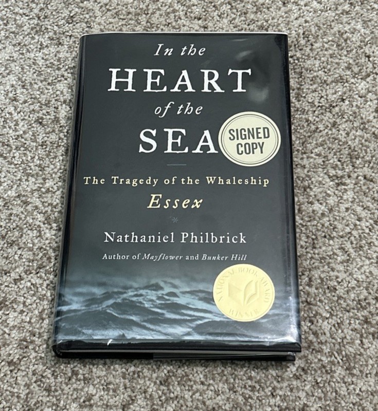 Signed In the Heart of the Sea by Nathaniel Philbrick
