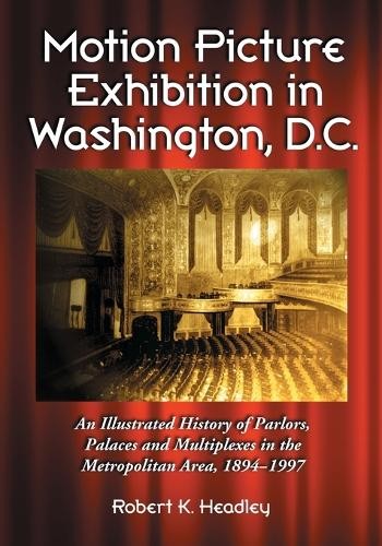 Robert K. Headl Motion Picture Exhibition in Washington, (Paperback) (UK IMPORT)