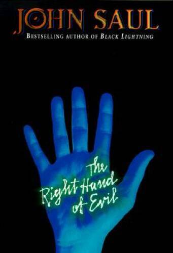 The Right Hand of Evil – Hardcover By Saul, John – VERY GOOD