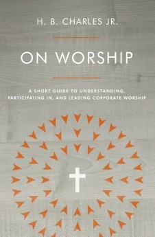 On Worship: A Short Guide to Understanding, Participating in, and Leading .. U