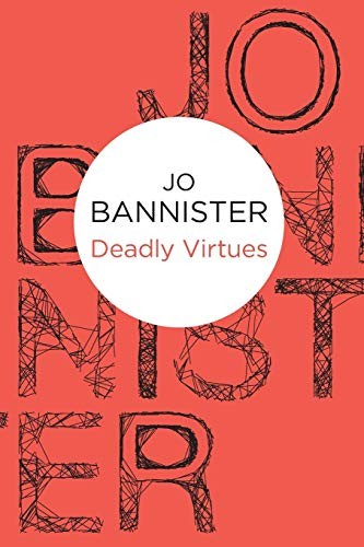 Deadly Virtues By Jo Bannister