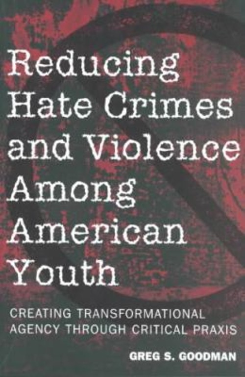 Reducing Hate Crimes and Violence among American Youth : Creating