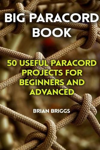 Brian Briggs Big Paracord Book (Paperback) (UK IMPORT)