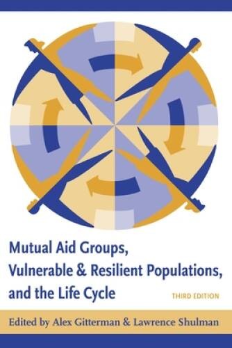 Mutual Aid Groups, Vulnerable and Resilient Populations, and th – VERY GOOD