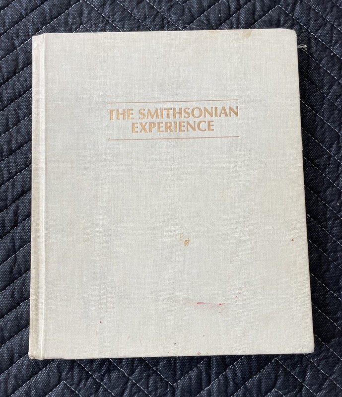 The Smithsonian Experience / 1977 Smithsonian Institute Hardcover / Illustrated